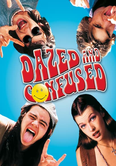 Dazed and Confused