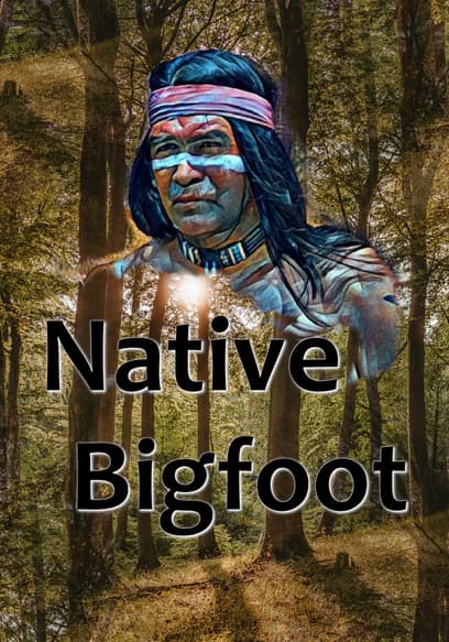 Native Bigfoot