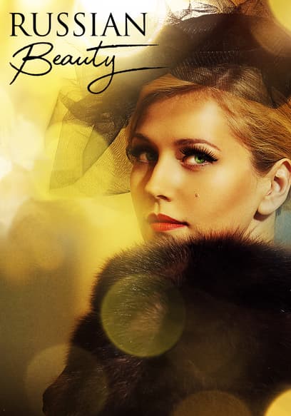 S01:E03 - Russian Beauty Episode 3