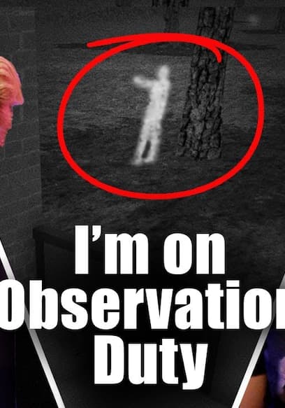 S01:E02 - Hunting for Intruders in I’m on Observation Duty poster
