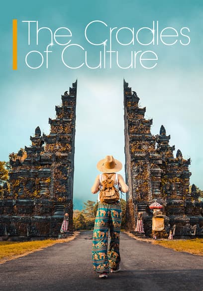 The Cradles of Culture poster