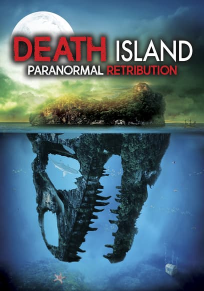 Death Island: Paranormal Retribution