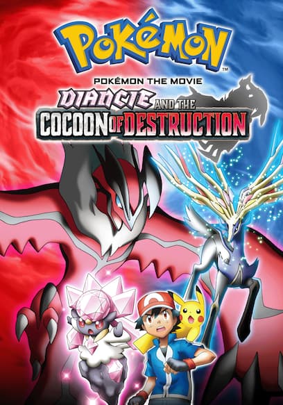 Pokémon the Movie: Diancie and the Cocoon of Destruction