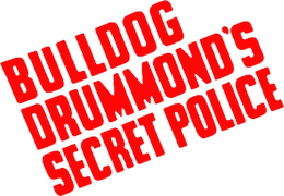 Bulldog Drummond's Secret Police