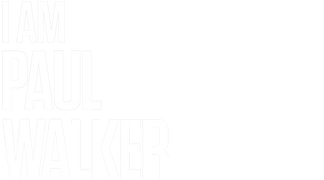 I Am Paul Walker