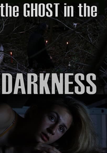 The Ghost in the Darkness