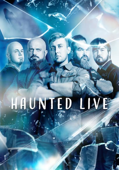 Haunted Live