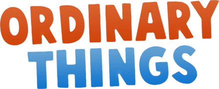 Ordinary Things