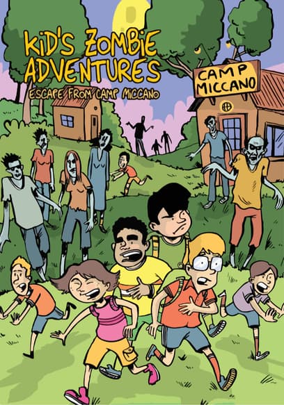 Kid’s Zombie Adventures: Escape From Camp Miccano