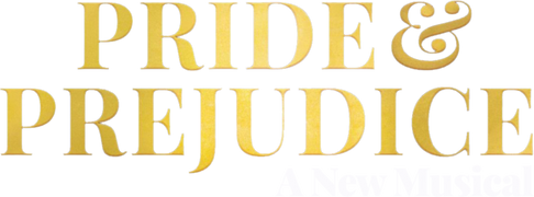 Pride and Prejudice: A New Musical