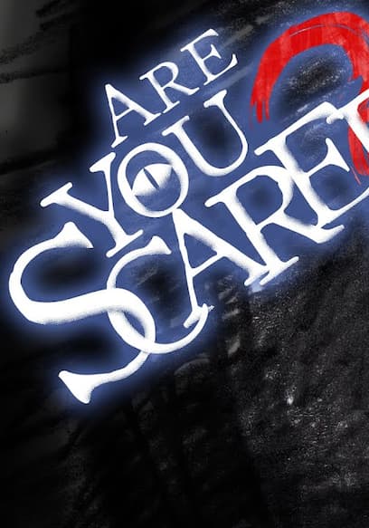 S01:E01 - Are You Scared? poster