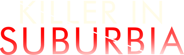 Killer in Suburbia