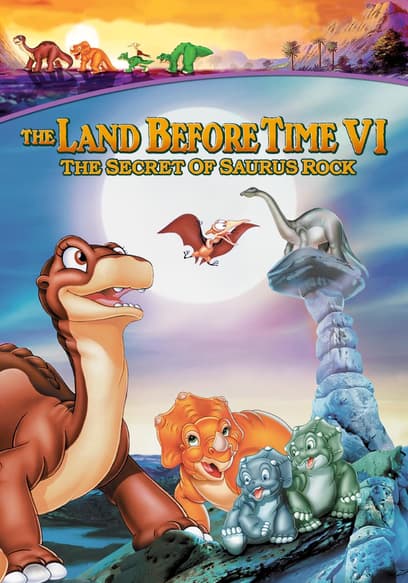 The Land Before Time VI: The Secret of Saurus Rock poster