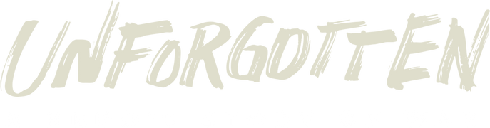 Unforgotten: A Hero's Story of War