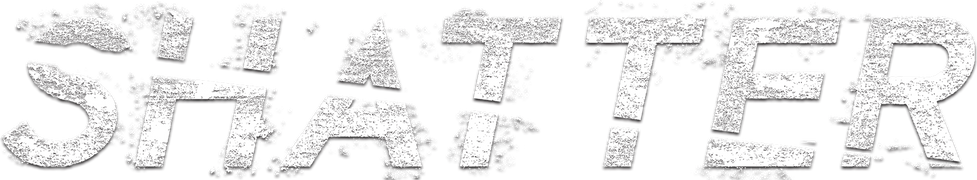 Shatter