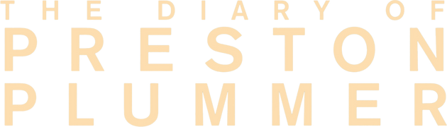 The Diary of Preston Plummer