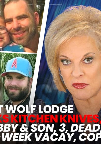 S01:E151 - Great Wolf Lodge Mom Packs Kitchen Knives, Hacks Hubby & Son, 3, Dead, @ End Of 3-week Vacay: Cops poster