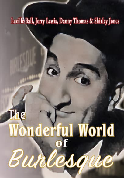 The Wonderful World of Burlesque