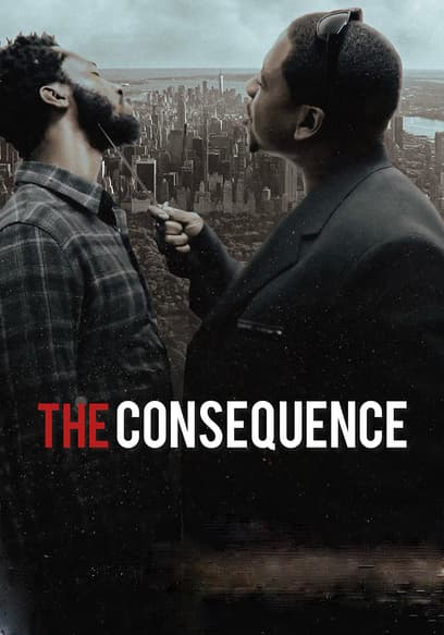 The Consequence