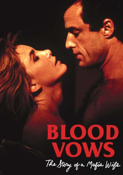Blood Vows: The Story of a Mafia Wife