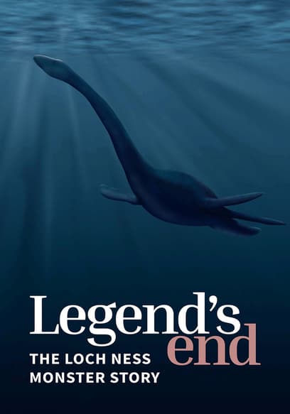 Legend’s End: The Loch Ness Monster Story