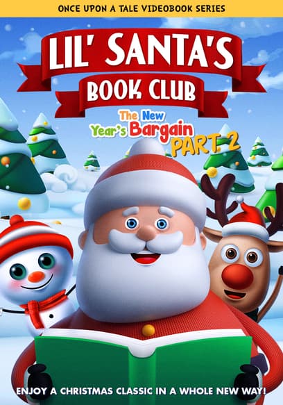 Lil Santa's Book Club: The New Year’s Bargain (Pt. 2)