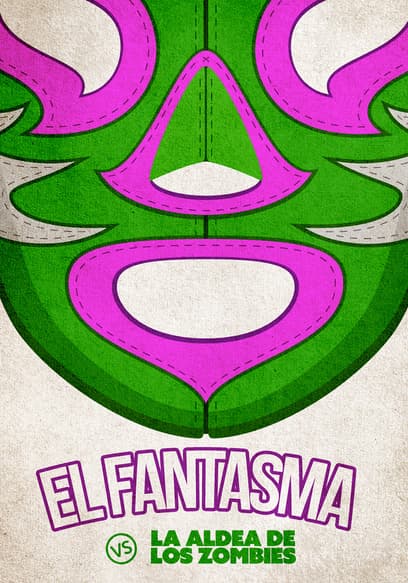 El Fantasma vs La Aldea De Los Zombies
