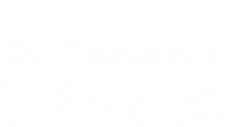 The Unkindness of Ravens