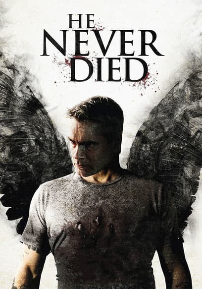 He Never Died