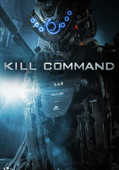 Watch Kill Command (2016) - Free Movies | Tubi