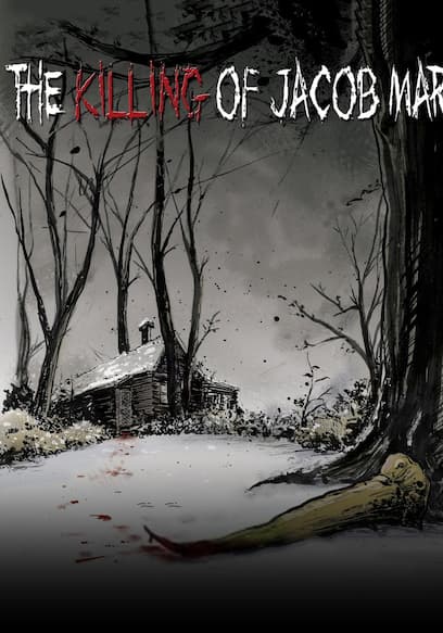 The Killing of Jacob Marr