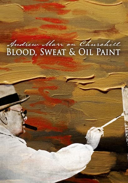 Andrew Marr on Churchill: Blood, Sweat and Oil Paint