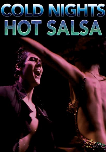 Cold Nights Hot Salsa