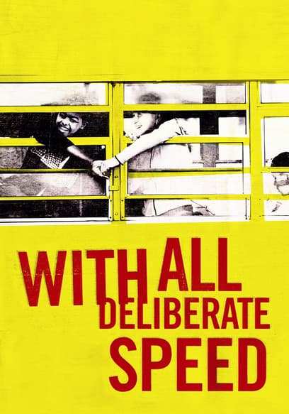 With All Deliberate Speed