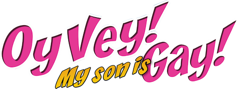 Oy Vey! My Son Is Gay!!