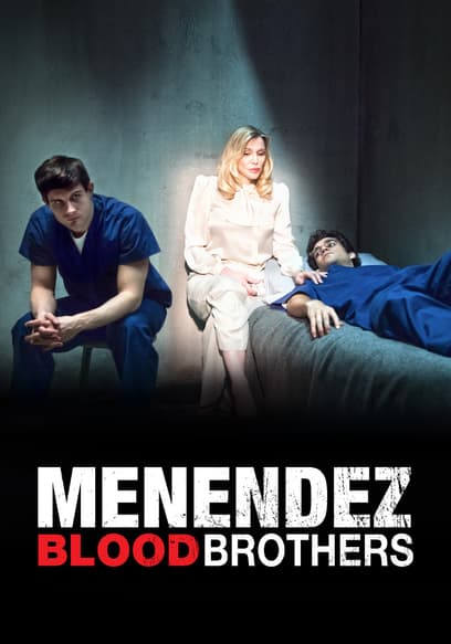 Menendez: Blood Brothers