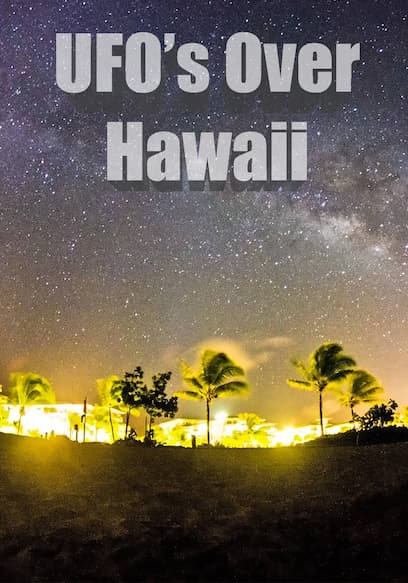 UFOs Over Hawaii