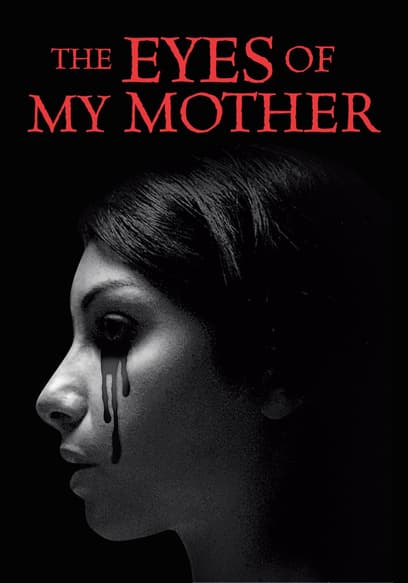 The Eyes of My Mother