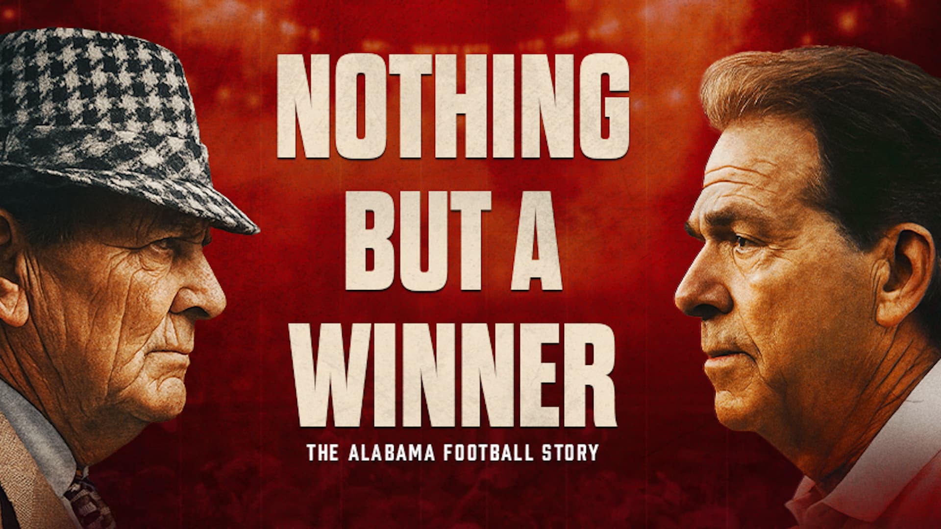 Nothing But a Winner: The Alabama Football Story (2025) poster