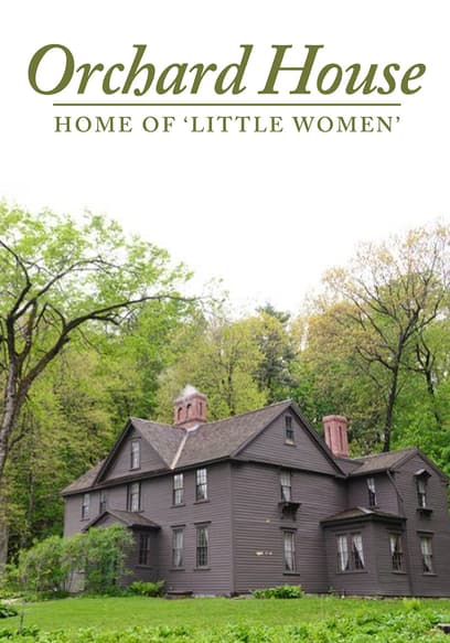 Orchard House: Home of Little Women