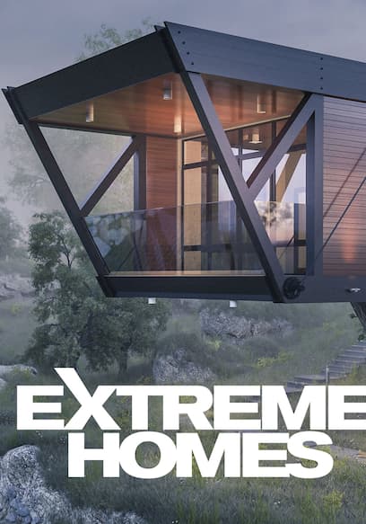 S01:E06 - Extreme Homes Special