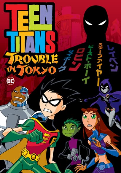 Teen Titans: Trouble in Tokyo