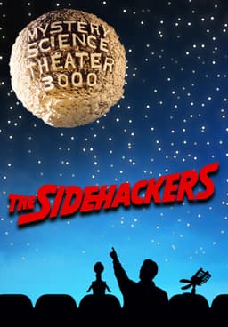 Watch Mystery Science Theater 3000: Sidehackers (1990) - Free