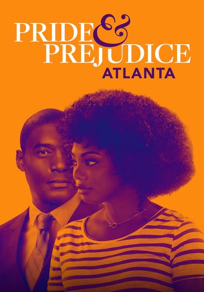 Pride & Prejudice: Atlanta