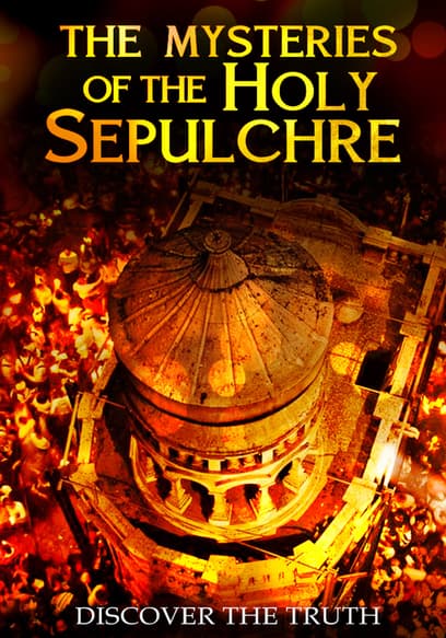 The Mysteries of the Holy Sepulchre