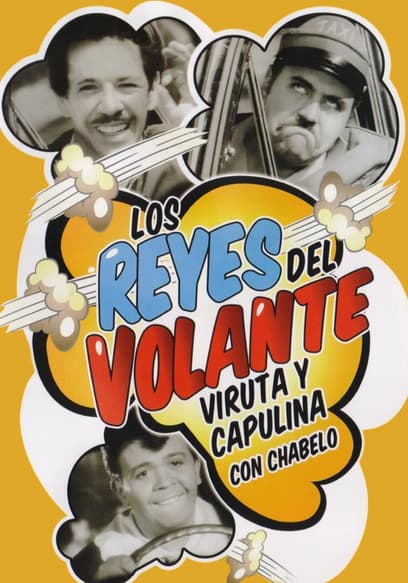 Viruta y Capulina: los reyes del volante