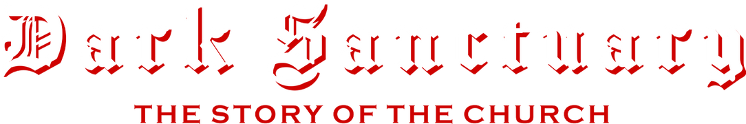 Dark Sanctuary: The Story of the Church