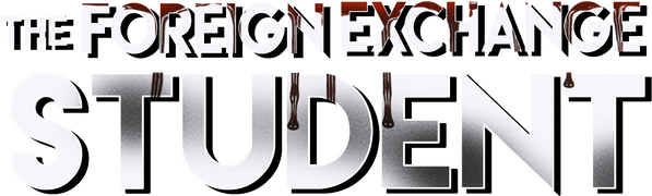 The Foreign Exchange Student