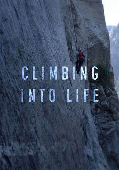 Climbing Into Life poster