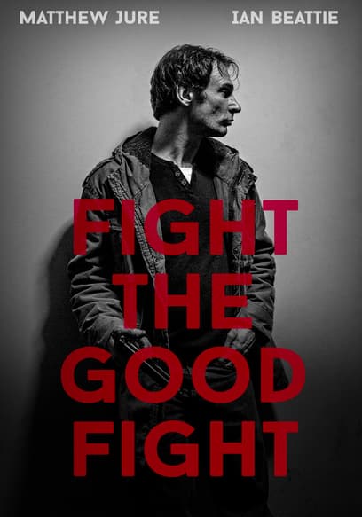 Fight the Good Fight